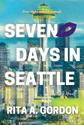 Book cover for Seven Days In Seattle