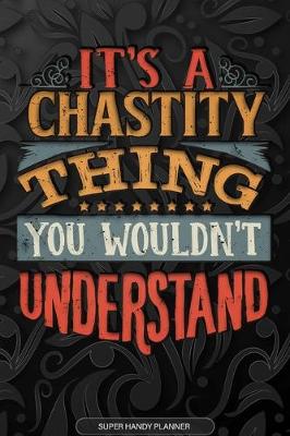 Book cover for It's A Chastity Thing You Wouldn't Understand