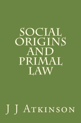 Book cover for Social Origins And Primal Law