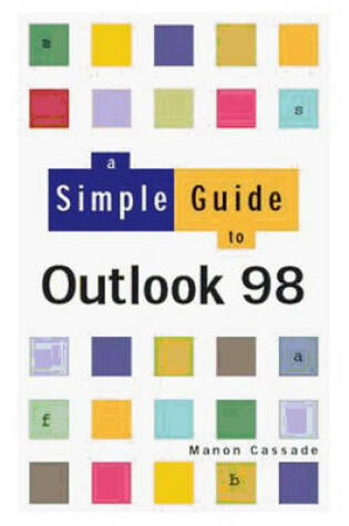 Cover of Simple Guide Outlook 98