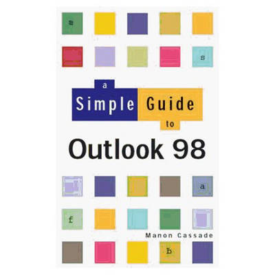 Book cover for Simple Guide Outlook 98