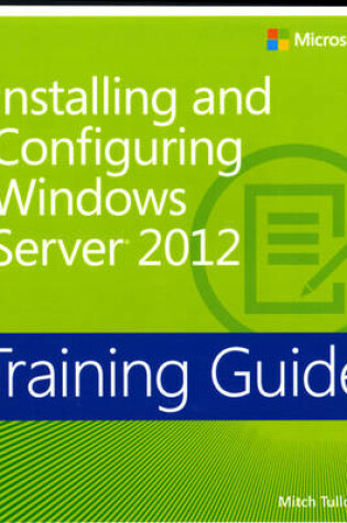 Cover of Installing and Configuring Windows Server® 2012