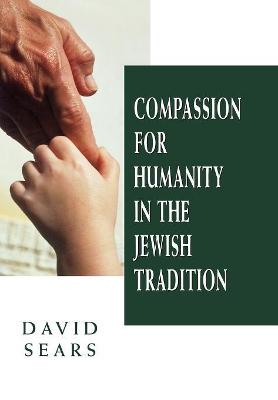 Book cover for Compassion for Humanity in the Jewish Tradition