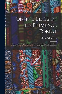 Book cover for On the Edge of the Primeval Forest