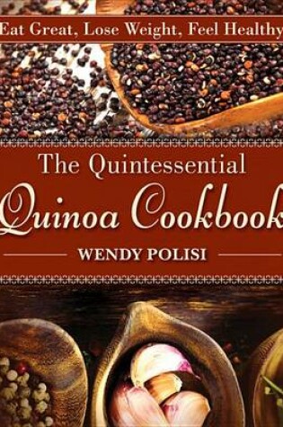 Cover of The Quintessential Quinoa Cookbook