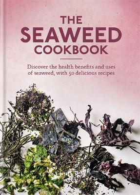 Book cover for The Seaweed Cookbook