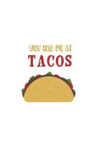 Cover of You Had Me at Tacos