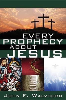 Book cover for Every Prophecy about Jesus