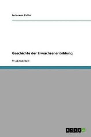 Cover of Geschichte der Erwachsenenbildung