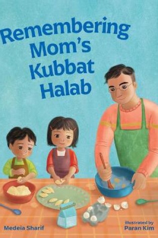 Cover of Remembering Mom's Kubbat Halab