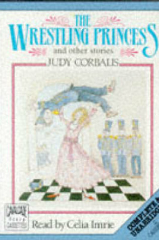 Cover of "The Wrestling Princess and Other Stories