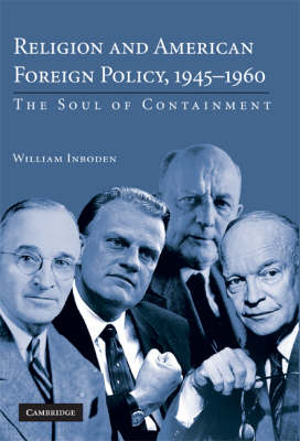 Book cover for Religion and American Foreign Policy, 1945–1960