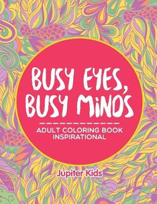 Book cover for Busy Eyes, Busy Minds