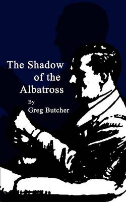 Book cover for The Shadow of the Albatross