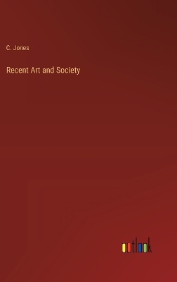 Book cover for Recent Art and Society