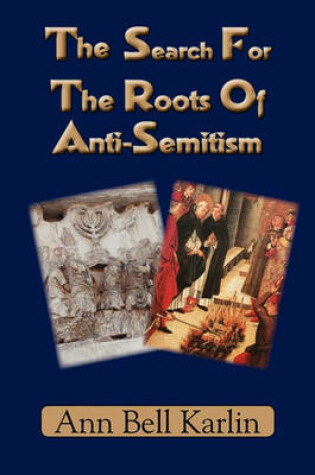 Cover of The Search For The Roots Of Anti-Semitism