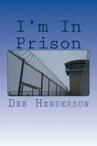 Cover of I'm In Prison