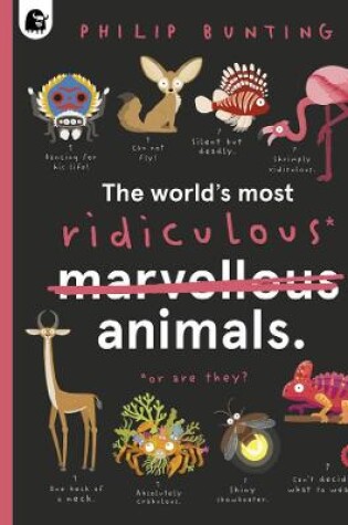 Cover of The World's Most Ridiculous Animals