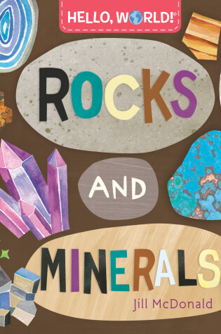 Cover of Hello, World! Rocks and Minerals