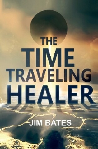 Cover of The Time Traveling Healer