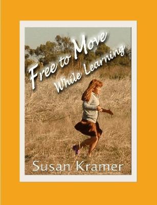 Book cover for Free to Move While Learning