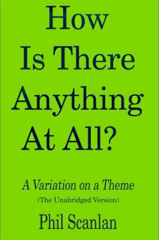 Cover of How is There Anything at All?