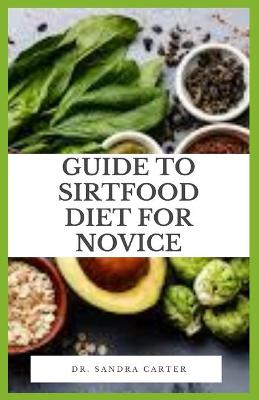 Book cover for Guide to SirtFood Diet for Novice