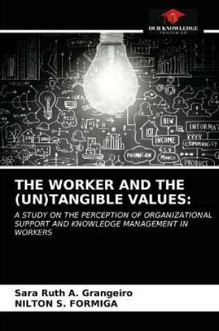 Cover of The Worker and the (Un)Tangible Values