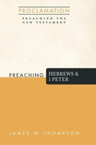 Cover of Preaching Hebrews and 1 Peter