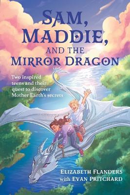 Book cover for Sam, Maddie, and the Mirror Dragon