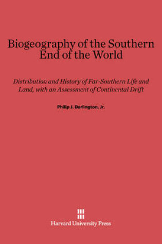 Cover of Biogeography of the Southern End of the World