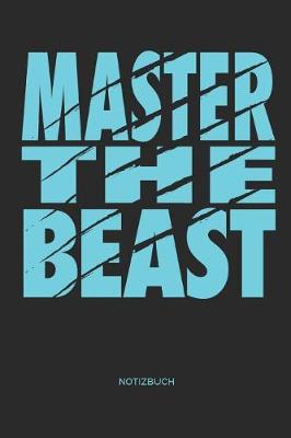 Book cover for Master the Beast Notizbuch