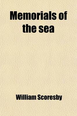 Book cover for My Father Being Records of the Adventurous Life of the Late William Scoresby of Whitby by His Son the REV