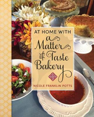 Cover of At Home with A Matter of Taste Bakery