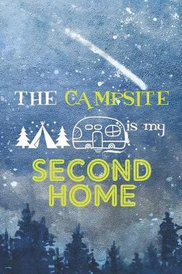 Book cover for The Campsite Is My Second Home