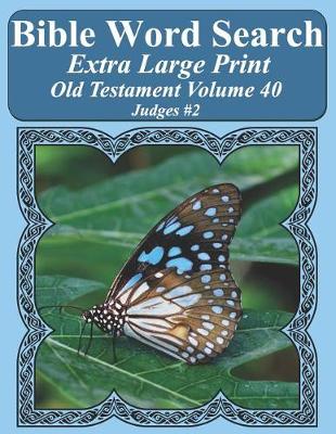 Cover of Bible Word Search Extra Large Print Old Testament Volume 40