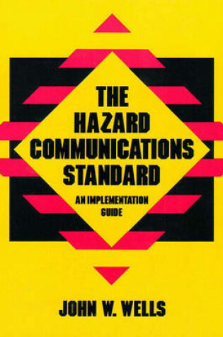 Cover of The Hazard Communications Standard