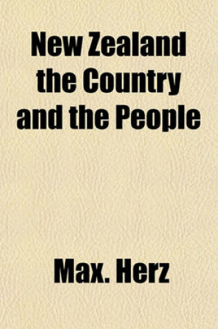 Cover of New Zealand the Country and the People