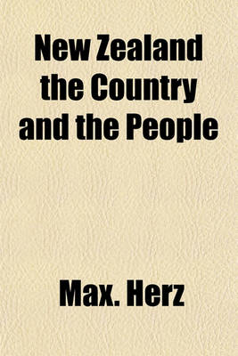 Book cover for New Zealand the Country and the People