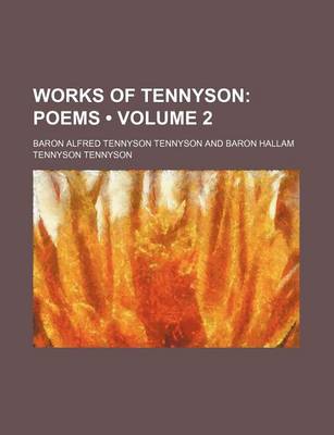 Book cover for Works of Tennyson (Volume 2); Poems