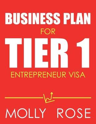 Book cover for Business Plan For Tier 1 Entrepreneur Visa