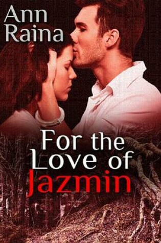 Cover of For the Love of Jazmin