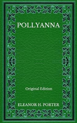 Book cover for Pollyanna - Original Edition