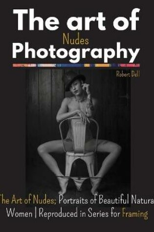 Cover of The Art of Nudes Photography