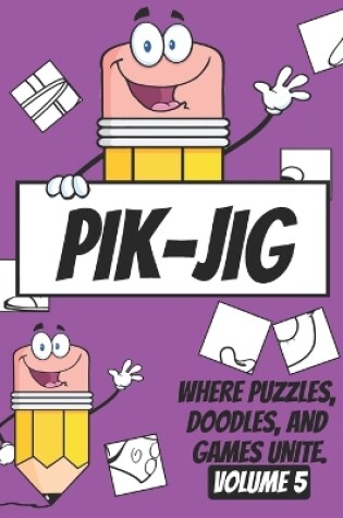 Cover of PIK-JIG - Art activity book - Activity book young adults