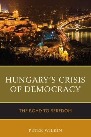 Cover of Hungary's Crisis of Democracy