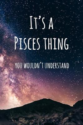 Book cover for It's a Pisces Thing You Wouldn't Understand