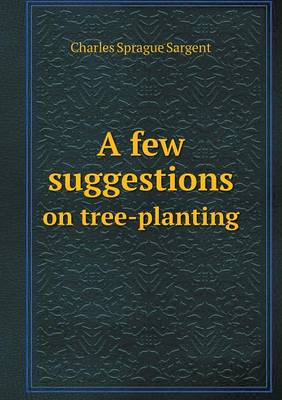 Book cover for A few suggestions on tree-planting