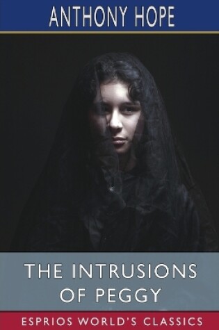 Cover of The Intrusions of Peggy (Esprios Classics)
