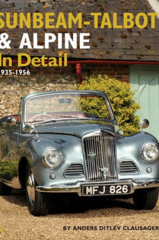 Cover of Sunbeam-Talbot and Alpine in Detail, 1938-1957